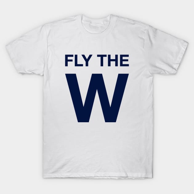 Fly the W T-Shirt by diggitydave17